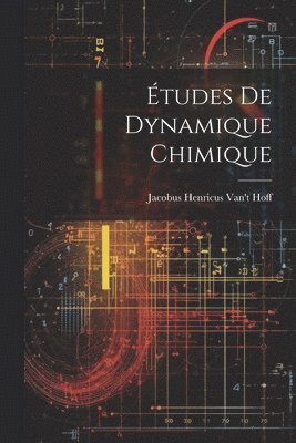 bokomslag tudes De Dynamique Chimique