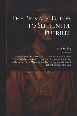 Private Tutor to Sententiæ Pueriles