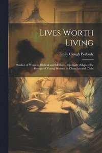 bokomslag Lives Worth Living
