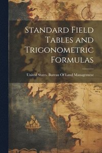 bokomslag Standard Field Tables and Trigonometric Formulas