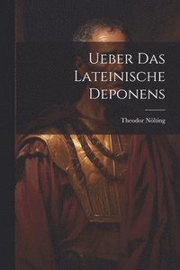 bokomslag Ueber Das Lateinische Deponens