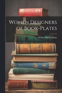 bokomslag Women Designers of Book-Plates