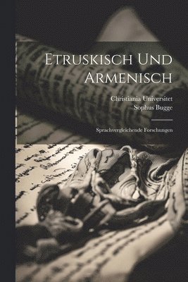 Sophus Bugge, Christiania Universitet - Etruskisch Und Armenisch, Häftad