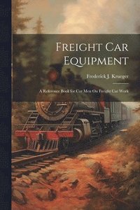 bokomslag Freight Car Equipment