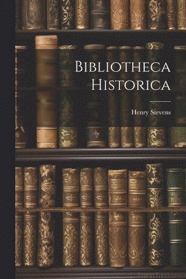 bokomslag Bibliotheca Historica