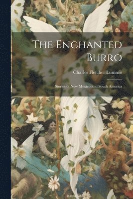 The Enchanted Burro 1