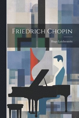 bokomslag Friedrich Chopin