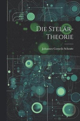 Die Stelr-Theorie 1