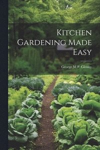 bokomslag Kitchen Gardening Made Easy