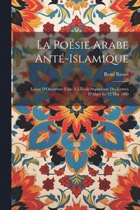 bokomslag La Posie Arabe Ant-Islamique