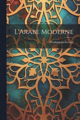 L'Arabe Moderne 1