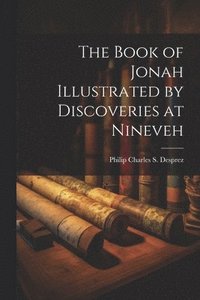 bokomslag Book of Jonah Illustrated by Discoveries at Nineveh