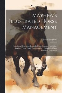 bokomslag Mayhew's Illustrated Horse Management