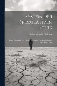 bokomslag System Der Speculativen Ethik
