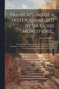 bokomslag Translations of a Letter Addressed by Sir Moses Montefiore...