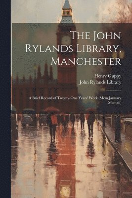 The John Rylands Library, Manchester 1