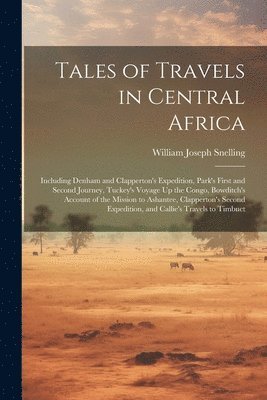 Tales of Travels in Central Africa 1