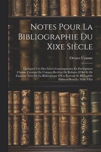 bokomslag Notes Pour La Bibliographie Du Xixe Sicle