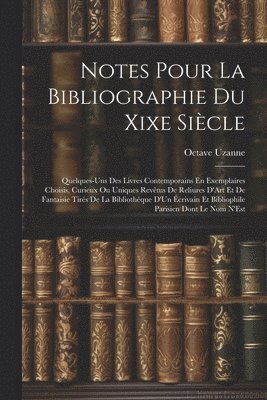 Notes Pour La Bibliographie Du Xixe Sicle 1