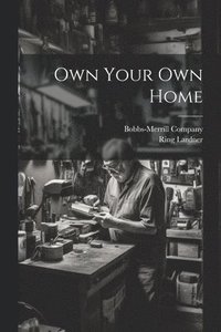 bokomslag Own Your Own Home