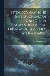 bokomslag Hydrodynamische Untersuchungen Und Deren Anwendlung Auf Die Bewegungen Der Atmosphre...