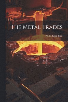 bokomslag The Metal Trades