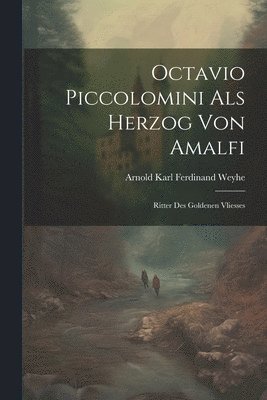 bokomslag Octavio Piccolomini Als Herzog Von Amalfi