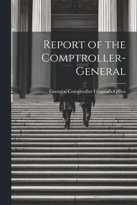 bokomslag Report of the Comptroller-General