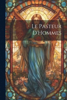 Le Pasteur D'Hommes 1