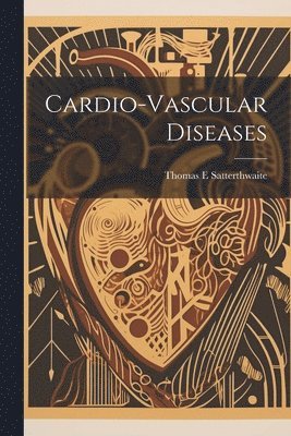 bokomslag Cardio-Vascular Diseases