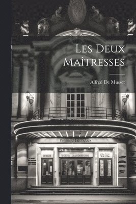 bokomslag Les Deux Matresses