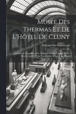 bokomslag Muse Des Thermas Et De L'Htel De Cluny