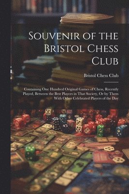 Souvenir of the Bristol Chess Club 1
