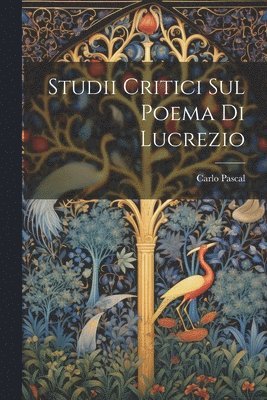 Studii Critici Sul Poema Di Lucrezio