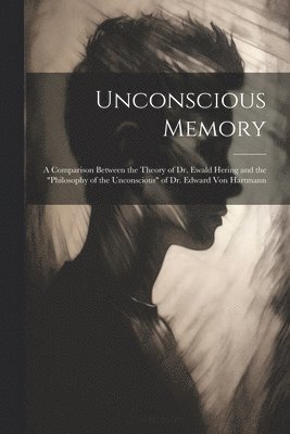 bokomslag Unconscious Memory