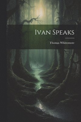 Ivan Speaks