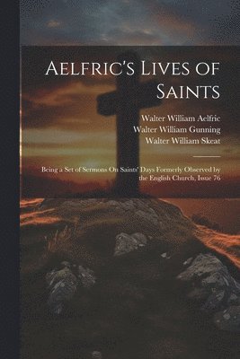 bokomslag Aelfric's Lives of Saints
