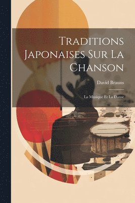 bokomslag Traditions Japonaises Sur La Chanson