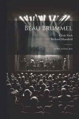 Beau Brummel 1