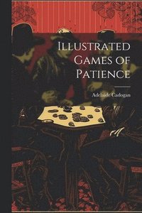 bokomslag Illustrated Games of Patience