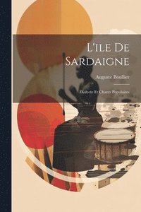 bokomslag L'ile De Sardaigne