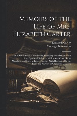 Memoirs of the Life of Mrs. Elizabeth Carter 1