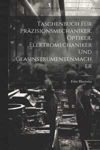 bokomslag Taschenbuch Fr Przisionsmechaniker, Optiker, Elektromechaniker Und Glasinstrumentenmacher