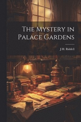 The Mystery in Palace Gardens 1