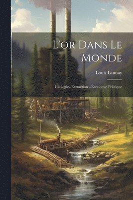 L'or Dans Le Monde 1