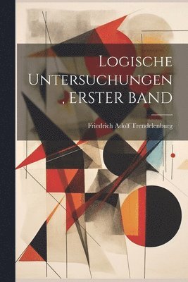 bokomslag Logische Untersuchungen, ERSTER BAND