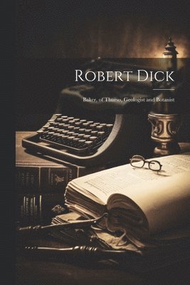 bokomslag Robert Dick