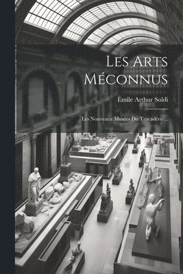 bokomslag Les Arts Mconnus