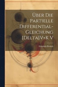 bokomslag ber Die Partielle Differential-Gleichung [Delta]V+K V