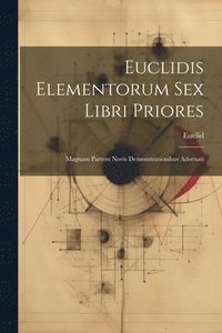 bokomslag Euclidis Elementorum Sex Libri Priores